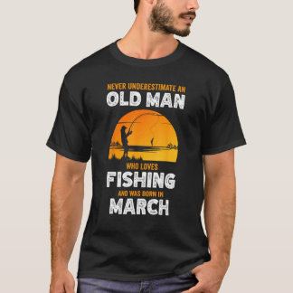 Camiseta Nunca Subestime o Velho Homem Ama Pescar Nascido e