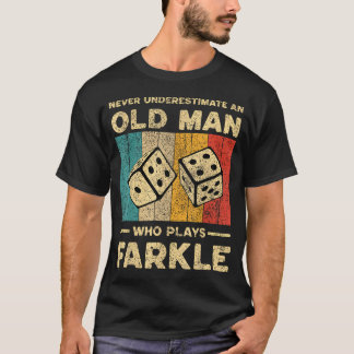 Camiseta Nunca Subestime o Velho que Jogam Farkle