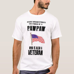 CAMISETA NUNCA SUBESTIME O VETERANO DO PAWPAW DO PODER