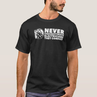 Camiseta Nunca Subestime Os Elétricos Que Conduzem