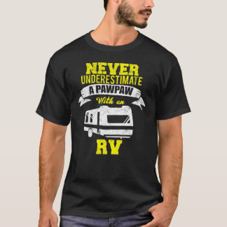 Camiseta Nunca Subestime Um Acampamento de RV Pawpaw Angust