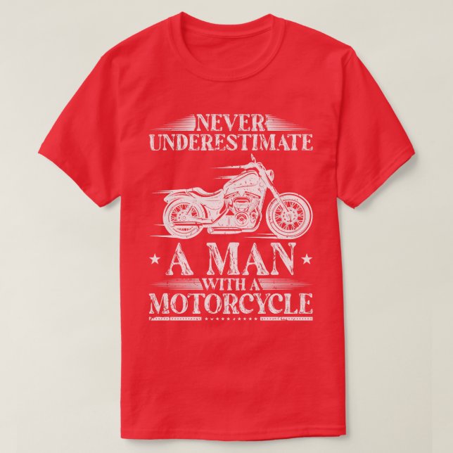 Camiseta Nunca Subestime Um Homem Com Uma Bicicleta De Moto (Frente do Design)