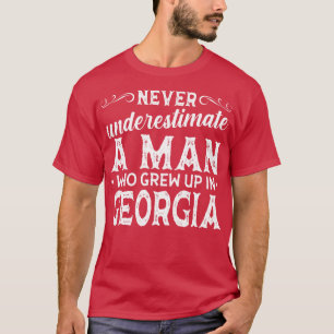 Camiseta Nunca Subestime Um Homem Que Cresceu Na Geórgia