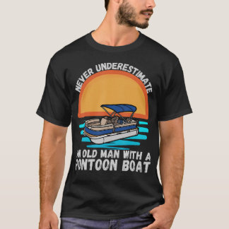 Camiseta Nunca Subestime um Homem Velho Com um Barco Pontão