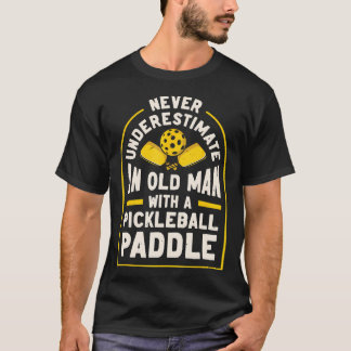 Camiseta Nunca Subestime um Homem Velho Com um P