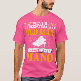 Camiseta Nunca Subestime Um Homem Velho Com Um Piano - Home