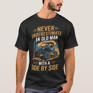 Camiseta Nunca Subestime um Homem Velho Com um Side By Side