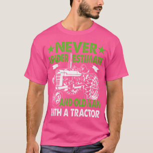 Camiseta Nunca Subestime Um Homem Velho Com Um Trator