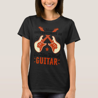 Camiseta Nunca Subestime Um Homem Velho Com Uma Guitarra Ac
