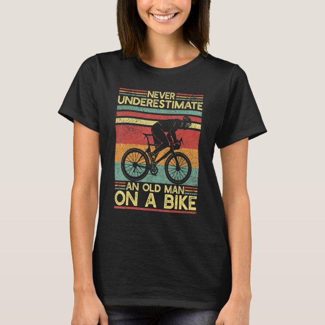 Camiseta Nunca Subestime Um Homem Velho Numa Bicicleta C (Frente)
