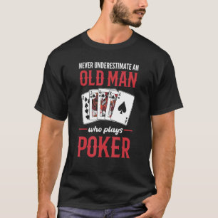 Camiseta Nunca Subestime Um Homem Velho Que Jogga Cartas de