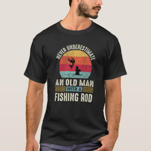 Camiseta Nunca Subestime Um Pescado De Pesca Engraçado Para