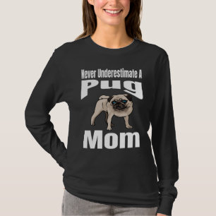 Camiseta Nunca Subestime Um Pug Mãe Cachorro Doga Funn