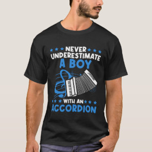 Camiseta Nunca Subestime Um Rapaz Com Um Acordo De Acordeão