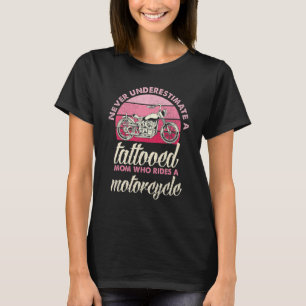 Camiseta Nunca Subestime Um Relatório De Motocicleta Da Mãe