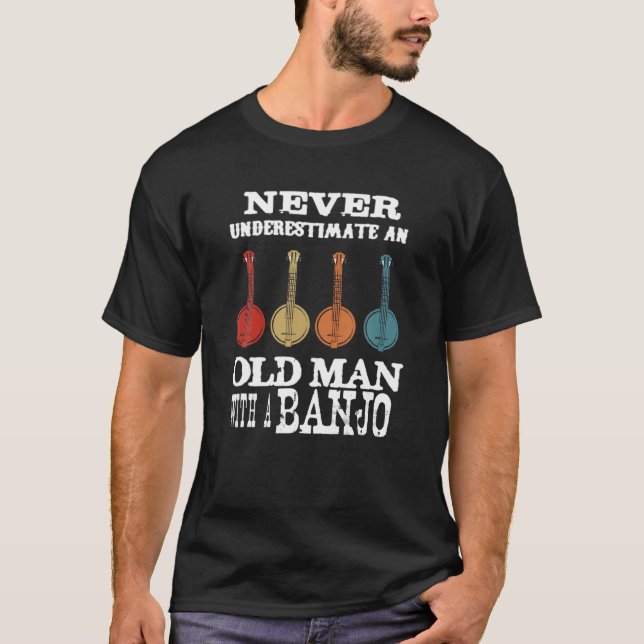 Camiseta Nunca Subestime Um Velho Com Banjo (Frente)