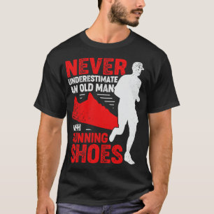 Camiseta Nunca Subestime Um Velho Com Calçados Correntes