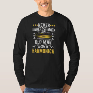 Camiseta Nunca Subestime Um Velho Com Ha Harmonica