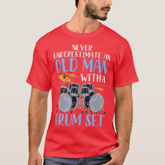 Camiseta Nunca Subestime Um Velho Com Um Dru