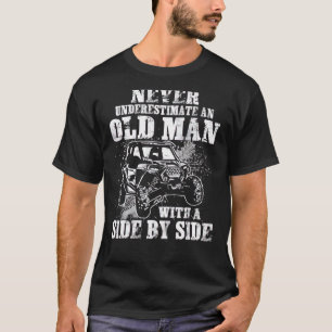 Camiseta Nunca Subestime Um Velho Com Um Lado Por Lado