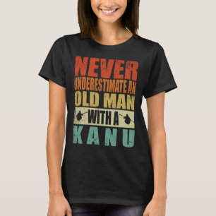 Camiseta Nunca Subestime Um Velho Com Um Pai Kanu'