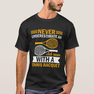 Camiseta Nunca Subestime Um Velho Com Um Racqu Tênis