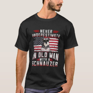 Camiseta Nunca Subestime Um Velho Com Um Schnauzer