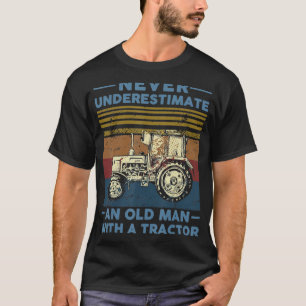 Camiseta Nunca Subestime Um Velho Com Um Trator Longe