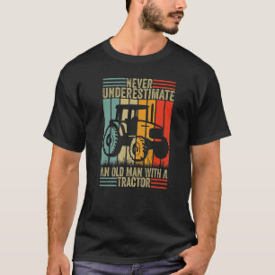 Camiseta Nunca Subestime Um Velho Com Um Trator Longe