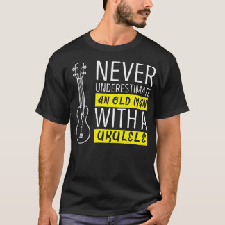 Camiseta Nunca subestime um velho com um ukulele