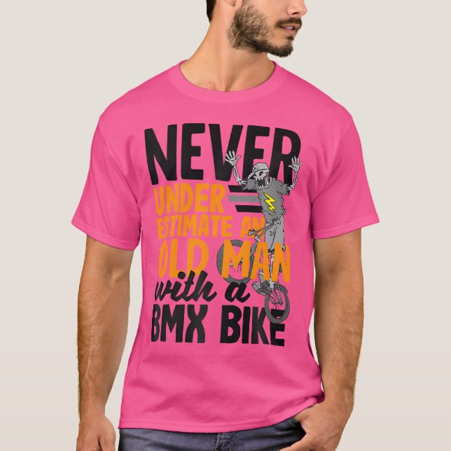 Camiseta Nunca Subestime Um Velho Com Uma Bicicleta Bmx (Frente)