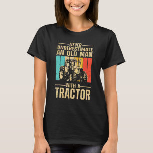 Camiseta Nunca Subestime Um Velho Com Uma Fazenda De Trator