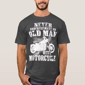 Camiseta Nunca Subestime Um Velho Com Uma Motocicleta B