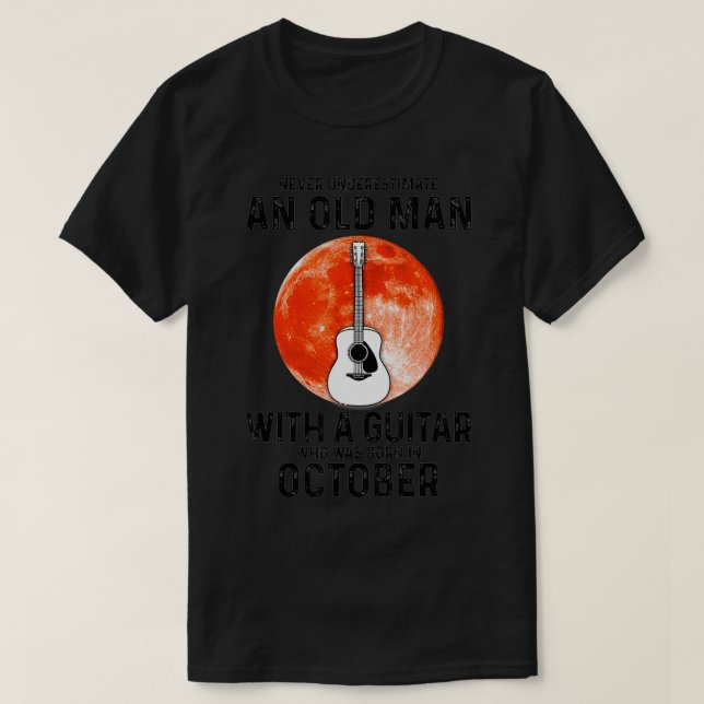 Camiseta Nunca Subestime Um Velho Com Uma Obra De Violão (Frente do Design)