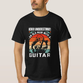 Camiseta Nunca Subestime Um Velho Com Uma Tara De Violão