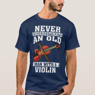 Camiseta Nunca subestime um Velho com Violino