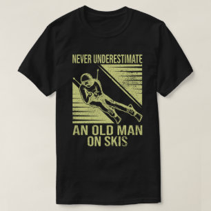 Camiseta Nunca Subestime Um Velho No Skis Engraçado