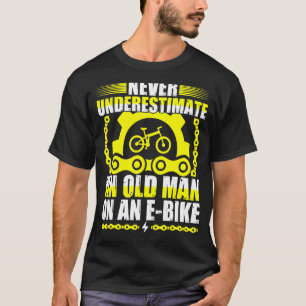 Camiseta Nunca Subestime Um Velho Numa Bicicleta Eletrônica