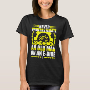 Camiseta Nunca Subestime Um Velho Numa Bicicleta Eletrônica