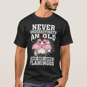 Camiseta Nunca Subestime Um Velho Que Ama Flamingos