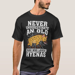 Camiseta Nunca Subestime Um Velho Que Ama Hienas