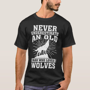 Camiseta Nunca Subestime Um Velho Que Ama Lobos