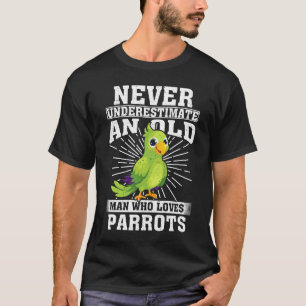 Camiseta Nunca Subestime Um Velho Que Ama Parcos