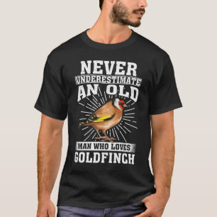 Camiseta Nunca Subestime Um Velho Que Ame Goldfinch