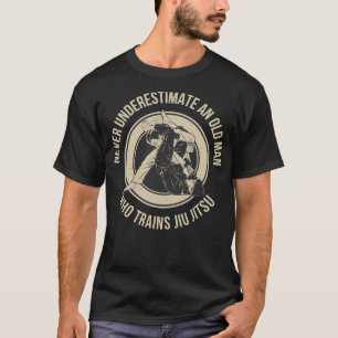 Camiseta Nunca Subestime Um Velho Que Jiu Jitsu
