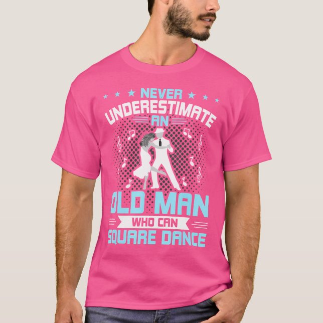 Camiseta Nunca Subestime um Velho que Pode Dançar Square Da (Frente)