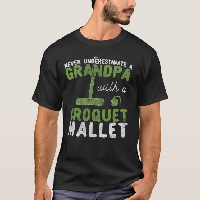 Camiseta Nunca subestime um vovô com um croquet malle (Frente)