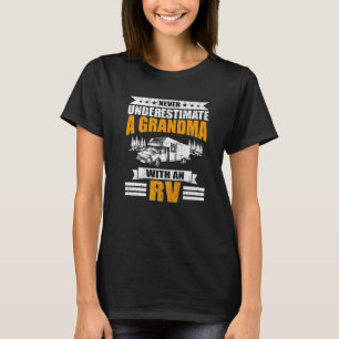 Camiseta Nunca Subestime Uma Avó Com Um Acampamento RV