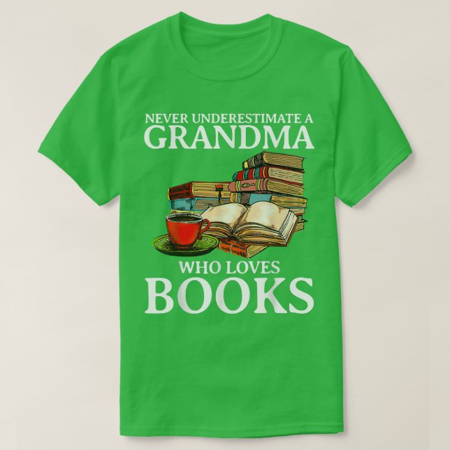 Camiseta Nunca Subestime Uma Avó Que Ama Livros (Frente do Design)