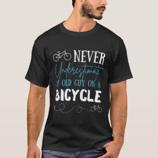 Camiseta Nunca subestime uma cara antiga numa bicicleta